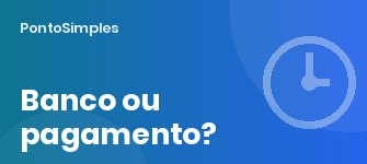 Banco de horas ou pagamento de horas extras: o que compensa mais para a empresa