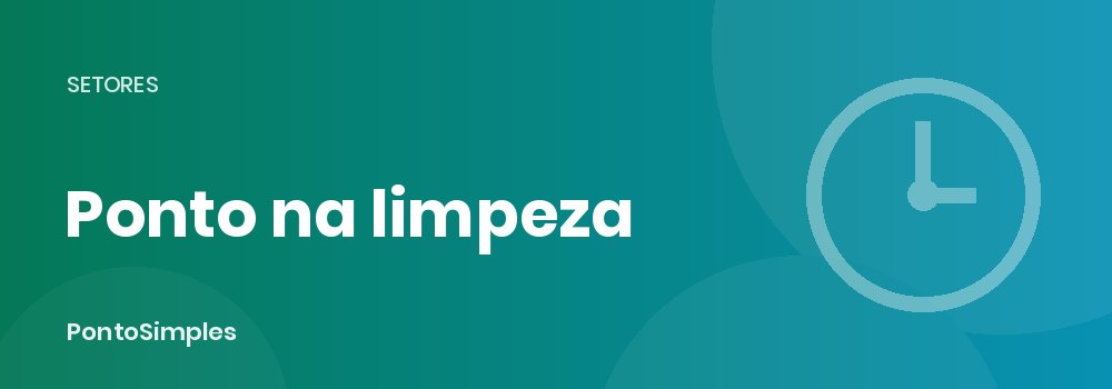 Controle de ponto em empresas de limpeza e conservação