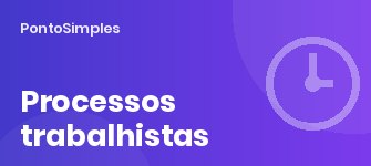 Como o controle de ponto protege a empresa em processos trabalhistas