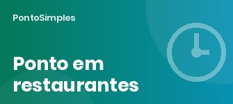 Controle de ponto em restaurantes, bares e lanchonetes: escalas, intervalo e trabalho noturno