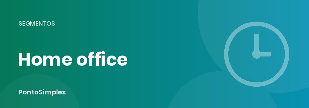 Controle de ponto no home office pelo computador e pelo celular