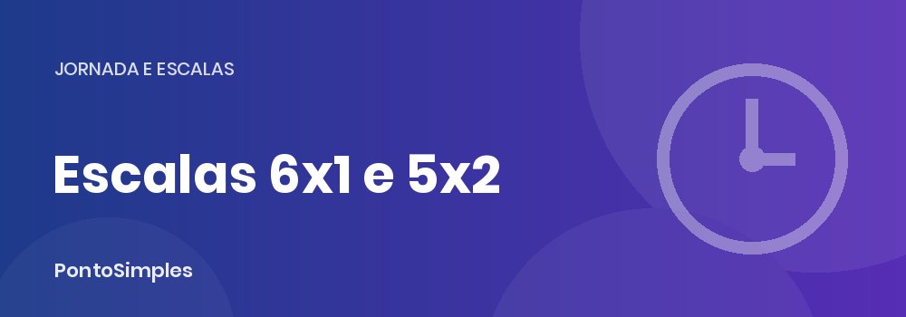 Escala 6x1 e 5x2: diferenças e folgas