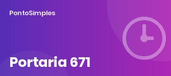 Portaria 671: as regras atuais do ponto eletrônico (REP-C, REP-A e REP-P)