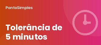 Tolerância de atraso no ponto: os 5 minutos do artigo 58